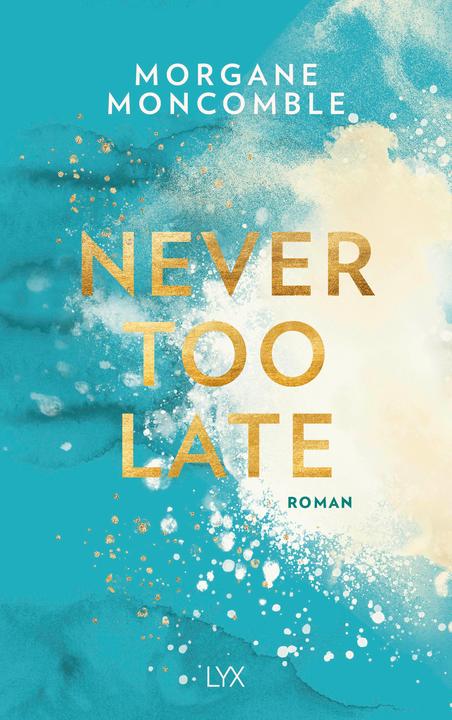 Image du produit Never Too Late (Allemand, Morgane Moncomble, 2020)