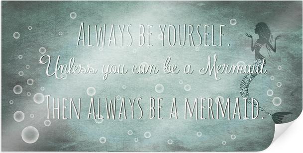 Produktbild Trenddeko Then always be a Mermaid (150 x 75 cm)