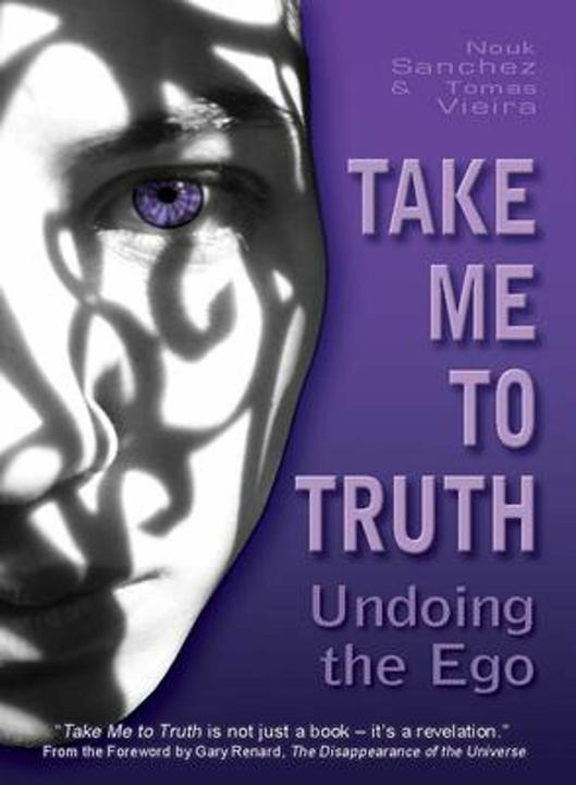 Immagine prodotto Take Me to Truth (Inglese, Nouk Sanchez, Tomas Viera, 2007)