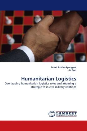 Produktbild Humanitarian Logistics (Deutsch, Jie Sun, Israel Ambe Ayongwa, 2010)