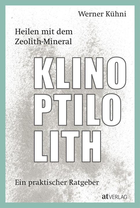 Image du produit Heilen mit dem Zeolith-Mineral Klinoptilolith (Allemand, Werner K?hni, 2020)