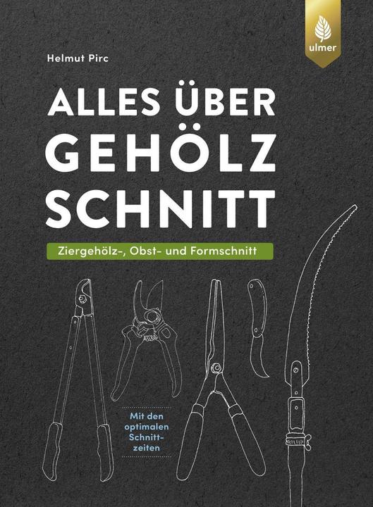 Actual product image Alles über Gehölzschnitt (German, Helmut Pirc, 2022)