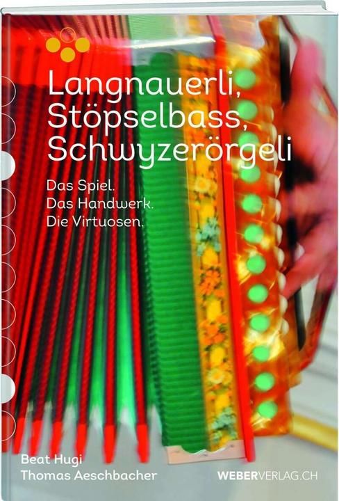 Produktbild Langnauerli. Stöpselbass. Schwyzerörgeli (Deutsch, Thomas Aeschbacher, Beat Hugi, 2021)