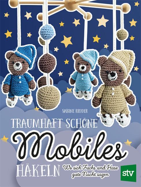 Produktbild Ridder:Traumhaft schöne Mobiles häkeln (Deutsch, Sabine Ridder, 2024)