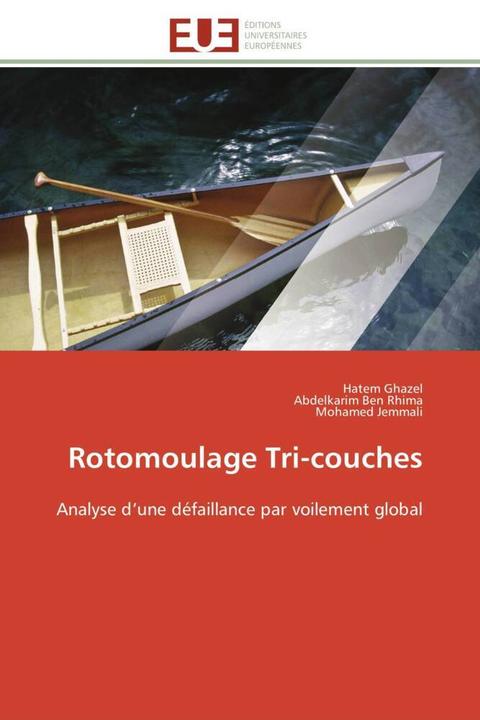 Actual product image Rotomoulage Tri-couches (Mohamed Jemmali, Abdelkarim Ben Rhima, Hatem Ghazel, 2011)