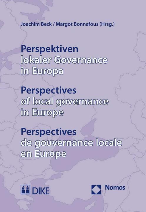 Image du produit DiKE Perspektiven lokaler Governance in Europa – Perspectives of local governance in Europe – (Allemand, Anglais, Français, Joachim Beck, Margot Bonnafous, 2013)
