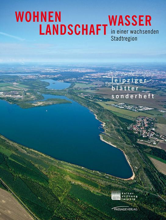 Actual product image Wohnen, Landschaft, Wasser in der wachsenden Stadtregion (German, Leipzig Cultural Foundation, 2023)