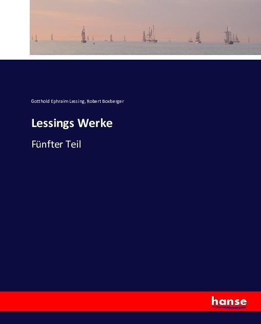 Produktbild Lessings Werke (Gotthold Ephraim Lessing, Robert Boxberger, 2016)