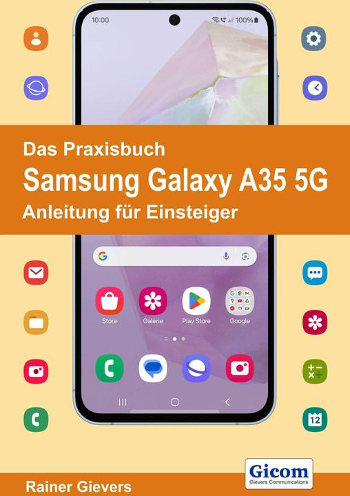 Actual product image Das Praxisbuch Samsung Galaxy A35 5G - Anleitung für Einsteiger (German, Rainer Gievers, 2024)