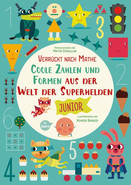 Produktbild Coole Zahlen und Formen aus der Welt der Superhelden: Verrückt nach Mathe (Deutsch, Mattia Crivellini, 2022)