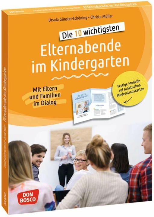 Image du produit Die 10 wichtigsten Elternabende im Kindergarten. Mit Eltern und Familien im Dialog (Allemand, Christa Müller, Ursula Günster-Schöning, 2021)