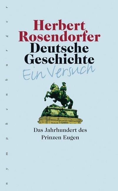 Produktbild Deutsche Geschichte - Ein Versuch 05 (Deutsch, Herbert Rosendorfer, 2006)