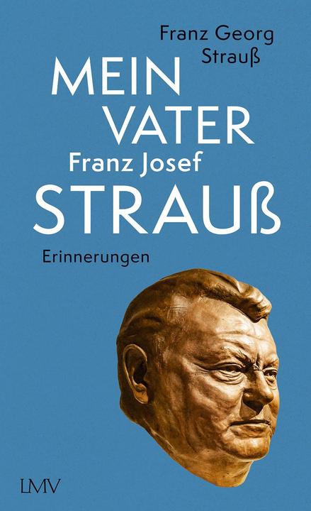 Produktbild Mein Vater Franz Josef Strauss (Deutsch, Franz G. Strauss, 2022)