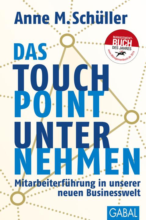 Produktbild Das Touchpoint-Unternehmen (Deutsch, Anne M. Schüller, 2014)
