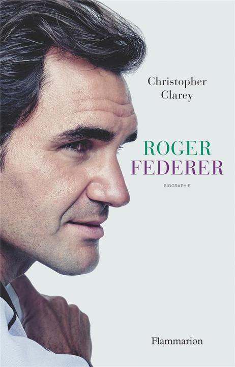 Image du produit Roger Federer : biographie (Français, Clarey Christopher, 2022)