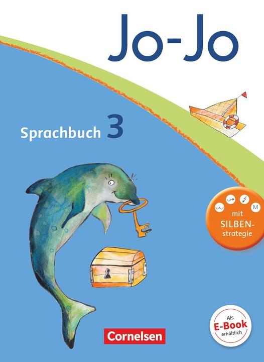 Produktbild Jo-Jo Sprachbuch 3. Schuljahr. Allgemeine Ausgabe. Schülerbuch (Deutsch, Martin Wörner, Sandra Meeh, Frido Brunold, Susanne Mansour, Monika Praast, Henriette Naumann-Harms, Rita Stanzel, 2012)