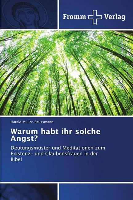 Produktbild Warum habt ihr solche Angst? (Deutsch, Harald Müller-Baussmann, 2018)