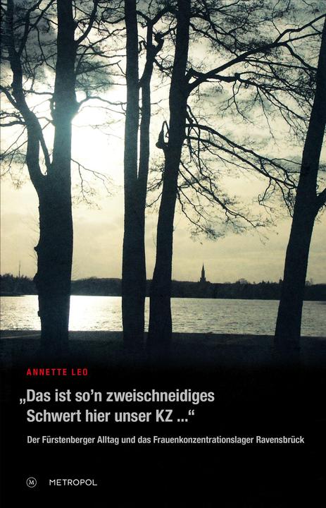 Produktbild /"Das ist so/'n zweischneidiges Schwert hier unser KZ.../" (Deutsch, Annette Leo, 2020)