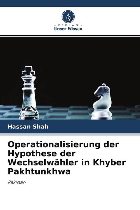 Actual product image Operationalisierung der Hypothese der Wechselwähler in Khyber Pakhtunkhwa (German, Hassan Shah, 2021)