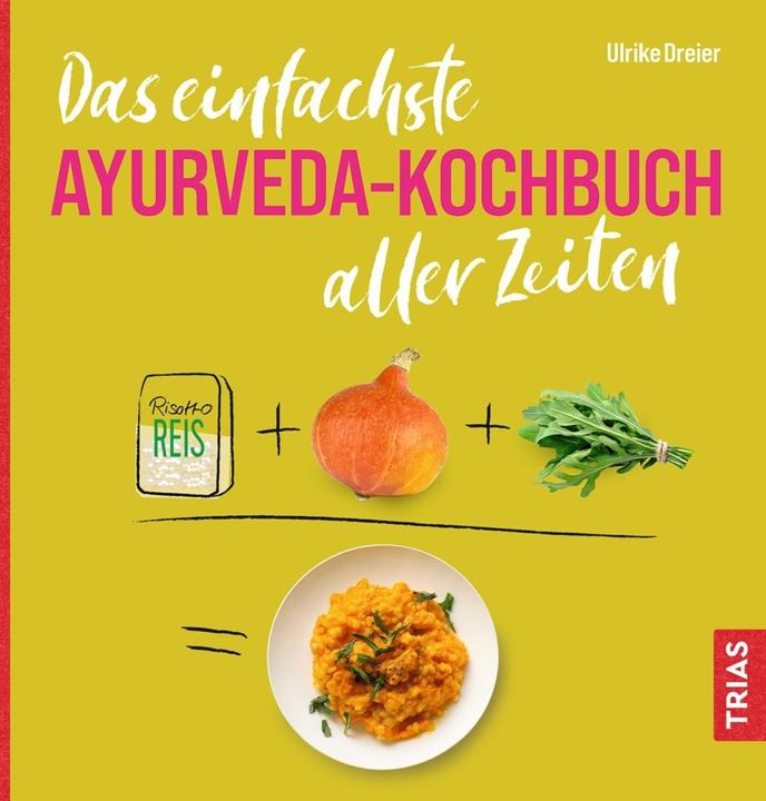 Immagine prodotto Das einfachste Ayurveda-Kochbuch aller Zeiten (Tedesco, Ulrike Dreier, 2022)
