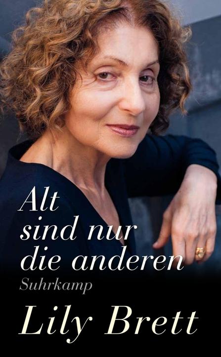 Image du produit Alt sind nur die anderen (Allemand, Lily Brett, Mélanie Walz, 2021)