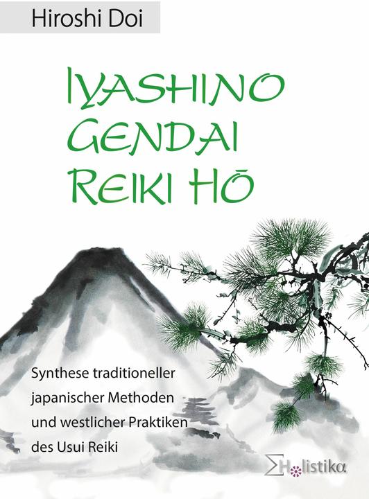 Actual product image Iyashino Gendai Reiki Hô (German, Hiroshi Doi, Oliver Drewes, 2017)