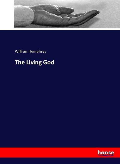 Image du produit The Living God (Allemand, William Humphrey, 2017)