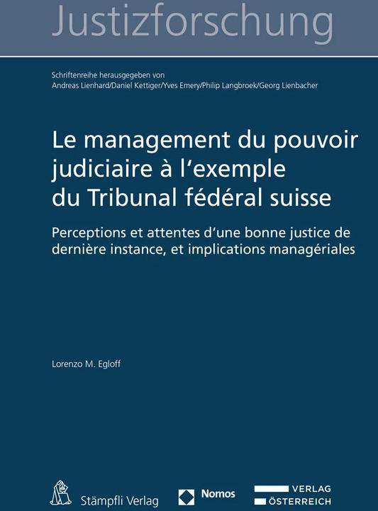 Image du produit Le management du pouvoir judiciaire à l'exemple du Tribunal fédéral suisse (Français, Lorenzo Egloff, 2022)
