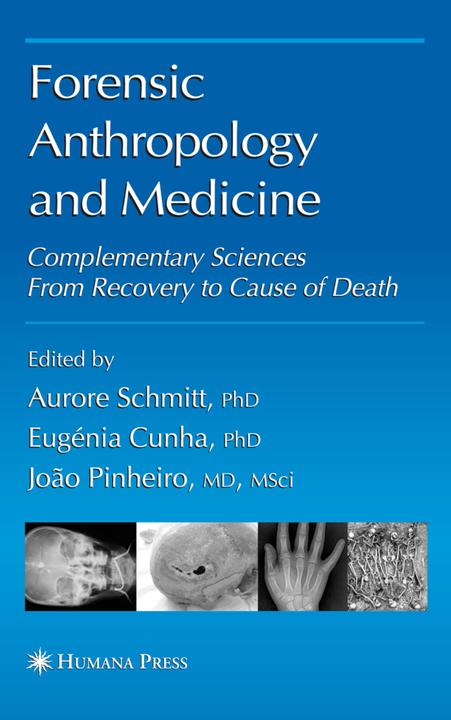 Actual product image Forensic Anthropology and Medicine (Aurore Schmitt, 2010)
