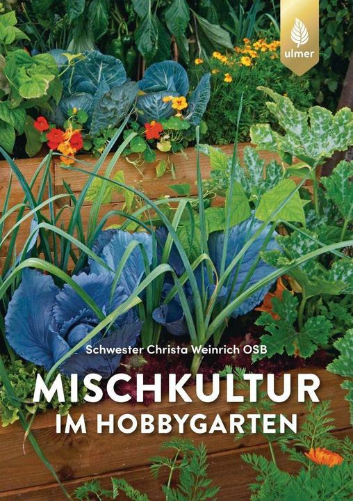 Actual product image Mischkultur im Hobbygarten (German, Sister Christa Weinrich, 2024)