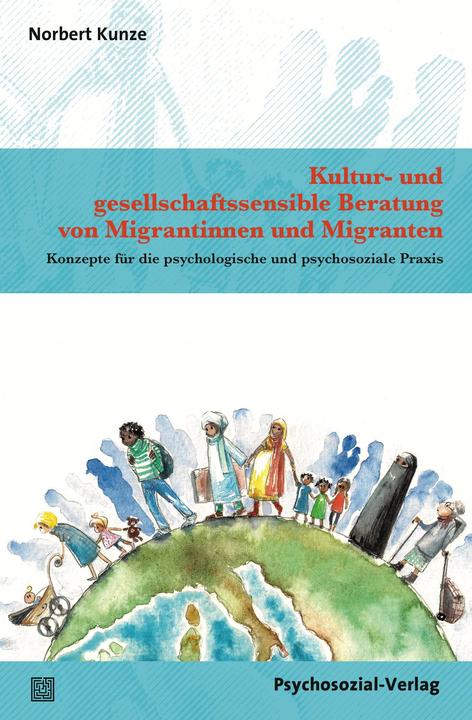 Immagine prodotto Kultur- und gesellschaftssensible Beratung von Migrantinnen und Migranten (Tedesco, Norbert Kunze, 2018)