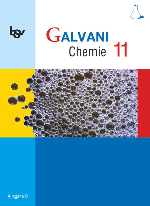 Actual product image bsv Galvani chemistry 11th edition B. student book. BY (German, Roland Spichtinger, Kerstin Bredl, Georg Herrmann, Oliver Wissner, Isabell Hefner, Matthias Sikora, Britta Frese, Christine Kress, Holger Seitz, Birger pistol, Frank Orlik, Werner Kraus, 2009)