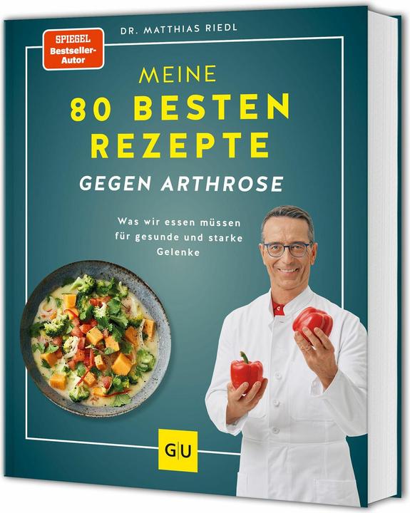 Actual product image Meine 80 besten Rezepte gegen Arthrose (German, Matthias Riedl, 2024)