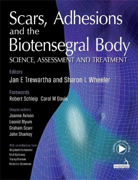 Actual product image Scars, Adhesions and the Biotensegral Body: Science, Assessment and Treatment (English, Jan Trewartha, Sharon Wheeler, 2020)