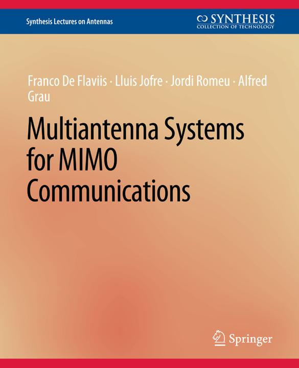 Produktbild Multiantenna Systems for MIMO Communications (Niederländisch, Alfred Grau, Franco De Flaviis, Llull Jofre, Jordi Romeu, 2007)