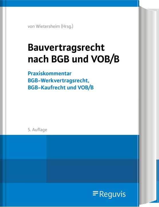 Image du produit Bauvertragsrecht nach BGB und VOB/B (Allemand, Marque von Wietersheim, Thomas Berger, Jens Passarge, Gert Hällssig, Ioannis Lazos, 2023)
