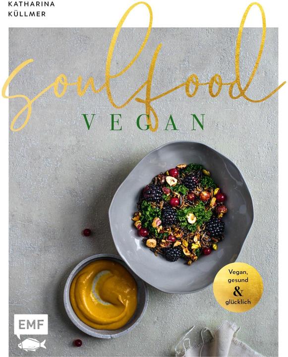 Actual product image Soulfood - Vegan (German, Katharina Küllmer, 2023)