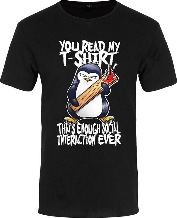 Psycho Penguin You Read My TShirt That's Enough TShirt