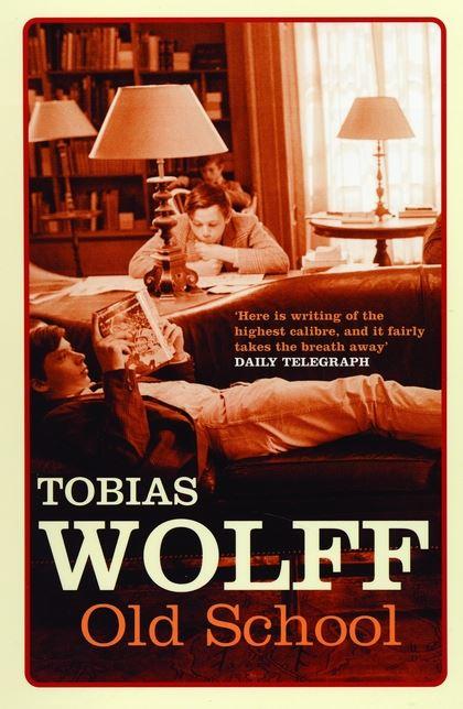 Produktbild Old School. Old School, English edition (Englisch, Tobias Wolff, 2005)