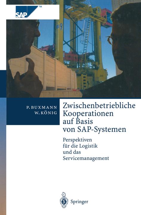 Actual product image Zwischenbetriebliche Kooperationen auf Basis von SAP-Systemen (Peter Buxman, Wolfgang King, 2012)