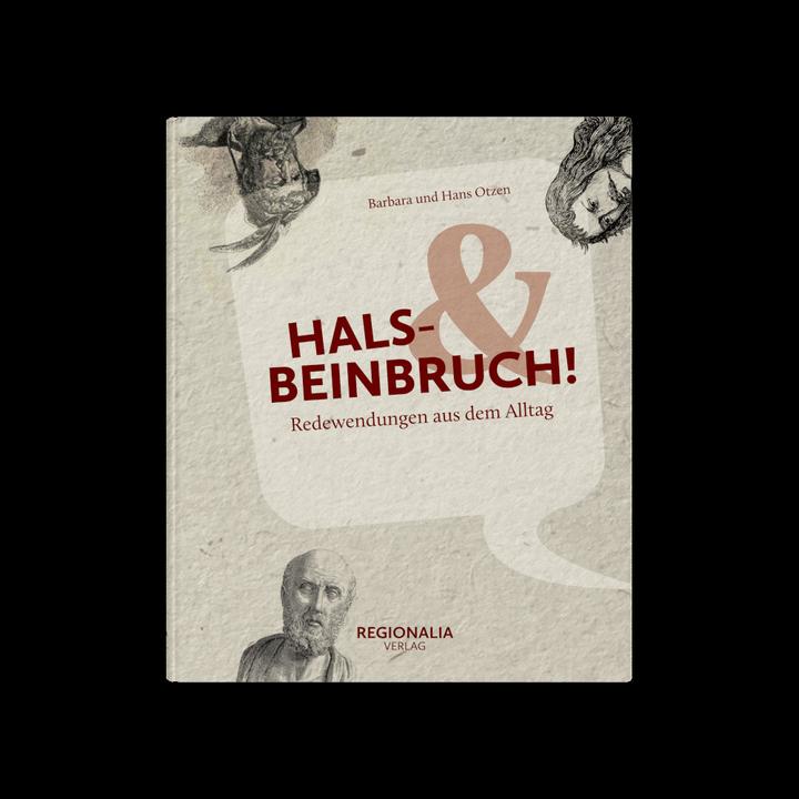 Produktbild Hals- und Beinbruch! (Deutsch, Hans Otzen, Barbara Otzen, 2021)