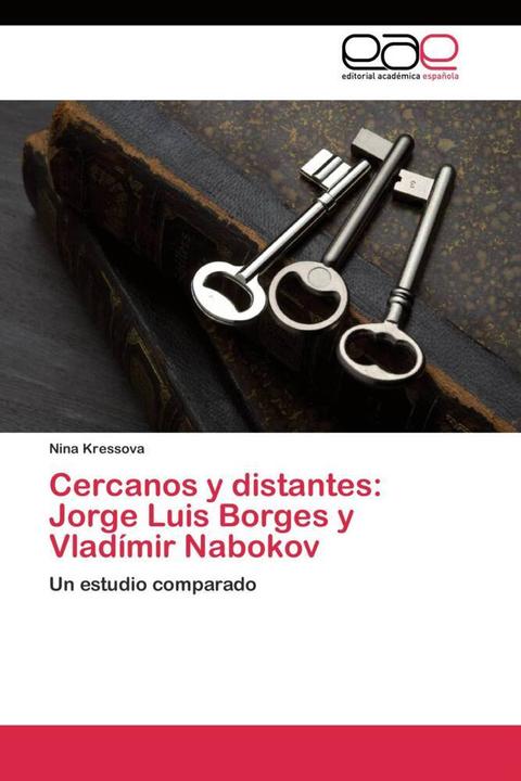 Produktbild Cercanos y distantes: Jorge Luis Borges y Vladímir Nabokov (Nina Kressova, 2011)