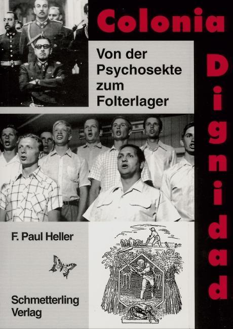 Actual product image Colonia Dignidad (German, Friedrich Paul Heller, 2016)