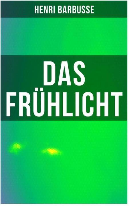 Produktbild Das Frühlicht (Henri Barbusse, 2019)
