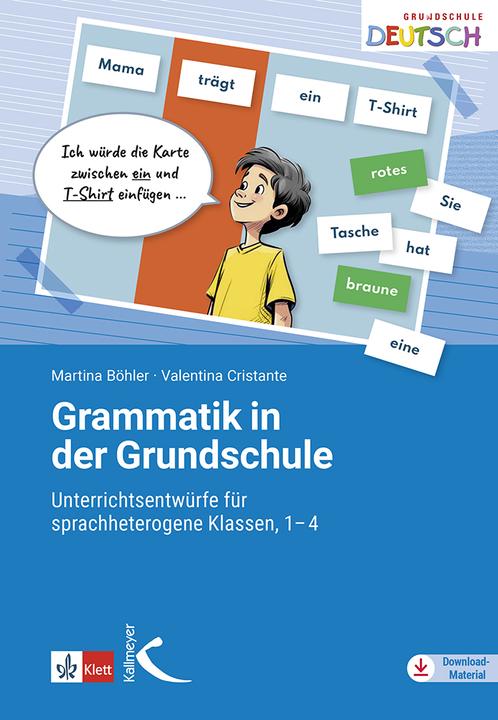 Produktbild Grammatik in der Grundschule (Deutsch, Martina Böhler, Valentina Cristante, 2024)