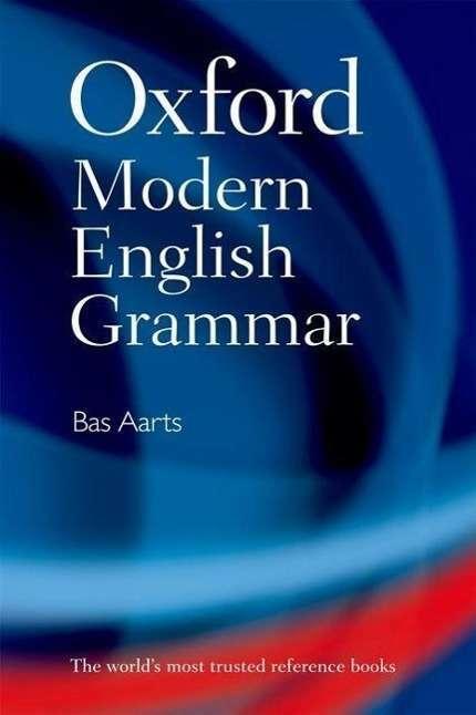 Immagine prodotto Oxford Modern English Grammar (Inglese, Bas Aarts, 2011)
