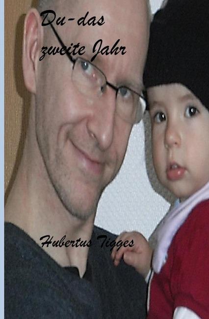 Actual product image Du - das zweite Jahr (Hubertus Tigges, 2019)