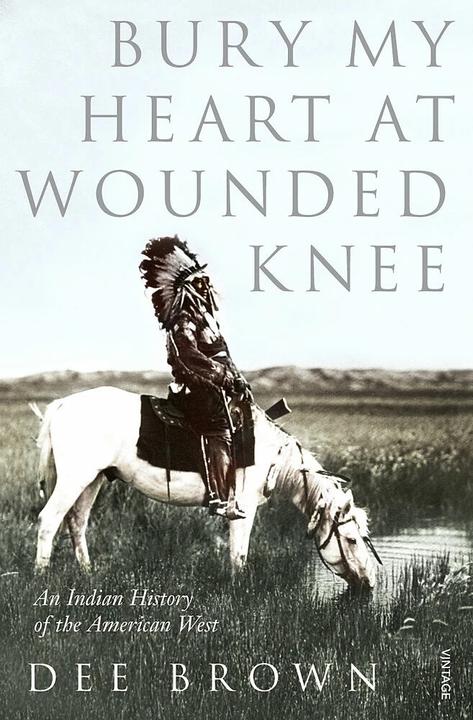 Image du produit Bury My Heart at Wounded Knee (Anglais, Dee Brown, 1987)