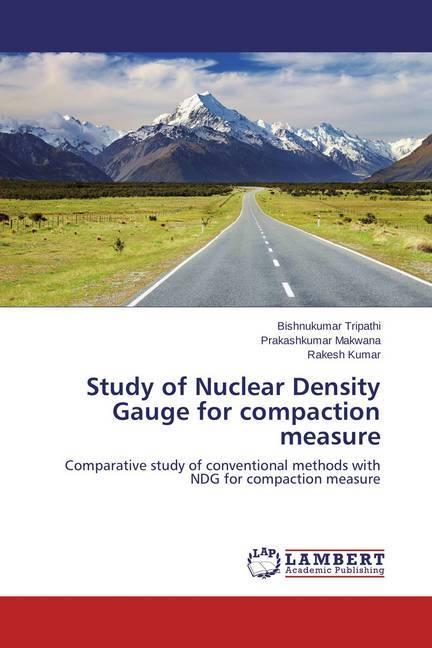 Actual product image Study of Nuclear Density Gauge for compaction measure (German, Rakesh Kumar, Prakashkumar Makwana, Bishnukumar Tripathi, 2015)