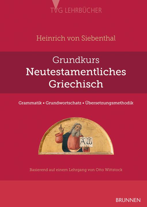 Actual product image Grundkurs Neutestamentliches Griechisch (German, akg-images GmbH Archive for Art & History, Henry of Siebenthal, 2024)